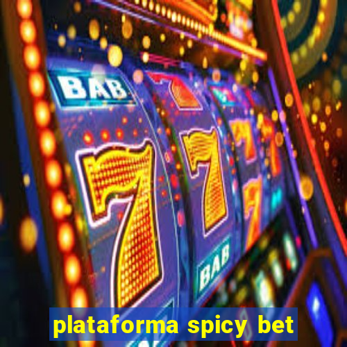 plataforma spicy bet